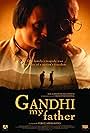 Gandhi, My Father (2007)