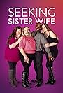 Seeking Sister Wife (2018)