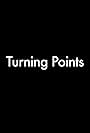 Turning Points (2012)