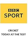 Cricket: Today at the Test (2020)