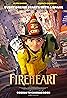 Fireheart (2022) Poster