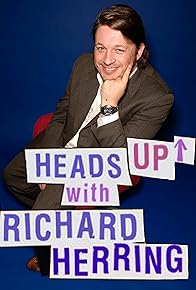 Primary photo for Heads Up with Richard Herring