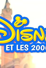 Primary photo for Disney et les 2000