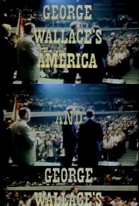 Primary photo for George Wallace's America and George Wallace's Americans