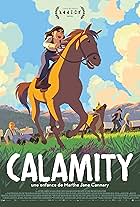 Calamity, a Childhood of Martha Jane Cannary