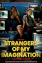 Strangers of My Imagination