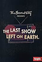 The Second City Presents: The Last Show Left on Earth