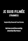 Je suis filmée (2018)