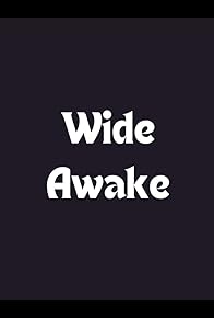 Primary photo for Wide Awake