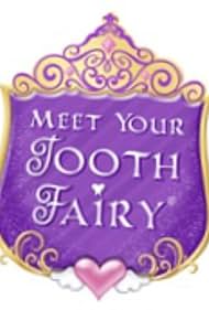 Meet Your Tooth Fairy (2018)