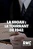 La Shoah en France: le tournant de 1942 (TV Movie 2018) Poster