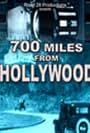 700 Miles from Hollywood (2012)