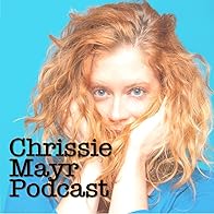 Primary photo for Chrissie Mayr Podcast