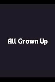 All Grown Up (2003)