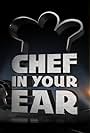 Chef in Your Ear (2015)