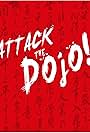 Attack the Dojo!! (2019)