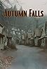 Autumn Falls: The Voices (Podcast Series 2024) Poster