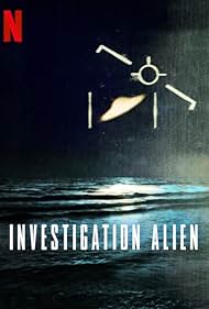 Investigation Alien: indagine sugli UFO (2024)