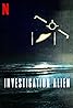 Investigation Alien (TV Series 2024– ) Poster