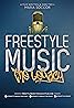 Freestyle Music: The Legacy Poster