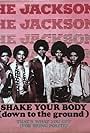 Michael Jackson, Jackie Jackson, Marlon Jackson, Randy Jackson, Tito Jackson, and The Jacksons in The Jacksons: Shake Your Body (Down to the Ground) (1979)