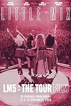 Little Mix: LM5 - The Tour Film