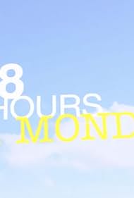 48 Hours 'til Monday (2015)