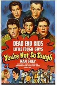 Gabriel Dell, Nan Grey, Huntz Hall, Billy Halop, Bobby Jordan, Bernard Punsly, and The Dead End Kids in You're Not So Tough (1940)