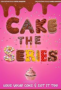 Primary photo for Cake: The Series