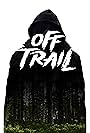 Off Trail: A Summer Away tale (2024)