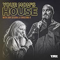 Primary photo for Your Mom's House with Christina P. and Tom Segura