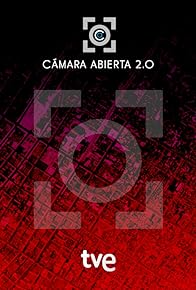 Primary photo for Cámara abierta 2.0