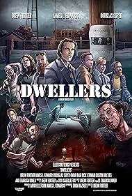 James L. Edwards, David Ellefson, Drew Fortier, Jeff Hatrix, Omar Baig, Dustin Boltjes, Rick Jermain, William S. Tribell, Robert A. Coldicott, Douglas Esper, and Tharasa DiMeo in Dwellers (2021)