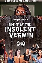 Night of the Insolent Vermin