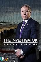 The Investigator: A British Crime Story