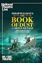 National Theatre Live: The Book of Dust - La Belle Sauvage