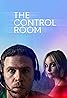 The Control Room (TV Series 2022) Poster