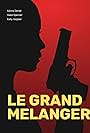 Le Grand Melanger (2019)