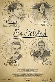 Julián Gil, José Luis Santiago, Sara Ortega, Juan Pablo Llano, Jaime Segura, and Juan Pablo Puentes in Esa Soledad (2024)