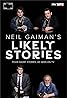 Neil Gaiman's Likely Stories (TV Mini Series 2016) Poster