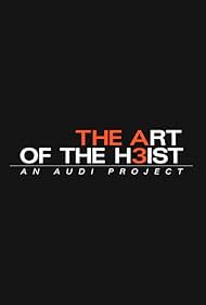 Audi: The Art of the Heist (2005)