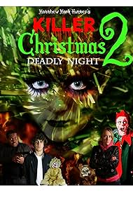 Katelyn M. Allen, Kayla Royko, Christopher Avant, Brennan Shirley, Jason Davis, Bozo, and Matthew Mark Hunter in Killer Christmas 2: Deadly Night (2020)