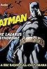 Batman: The Lazarus Syndrome (Video 1989) Poster