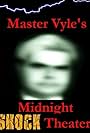 Master Vyle's Midnight Shock Theater (2020)