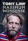 Tony Law: Maximum Nonsense (2018)