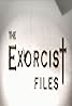 The Exorcist Files (TV Series 2011– ) Poster