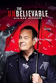 The Unbelievable with Dan Aykroyd (2023)