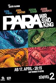 Soma Pysall, Roxana Samadi, Jeanne Goursaud, and Jobel Mokonzi in Para - Wir sind King (2021)