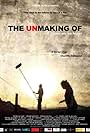 The Unmaking of (O cómo no se hizo) (2010)