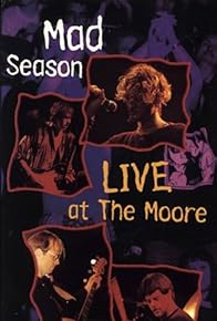 Primary photo for Mad Season: Live at the Moore